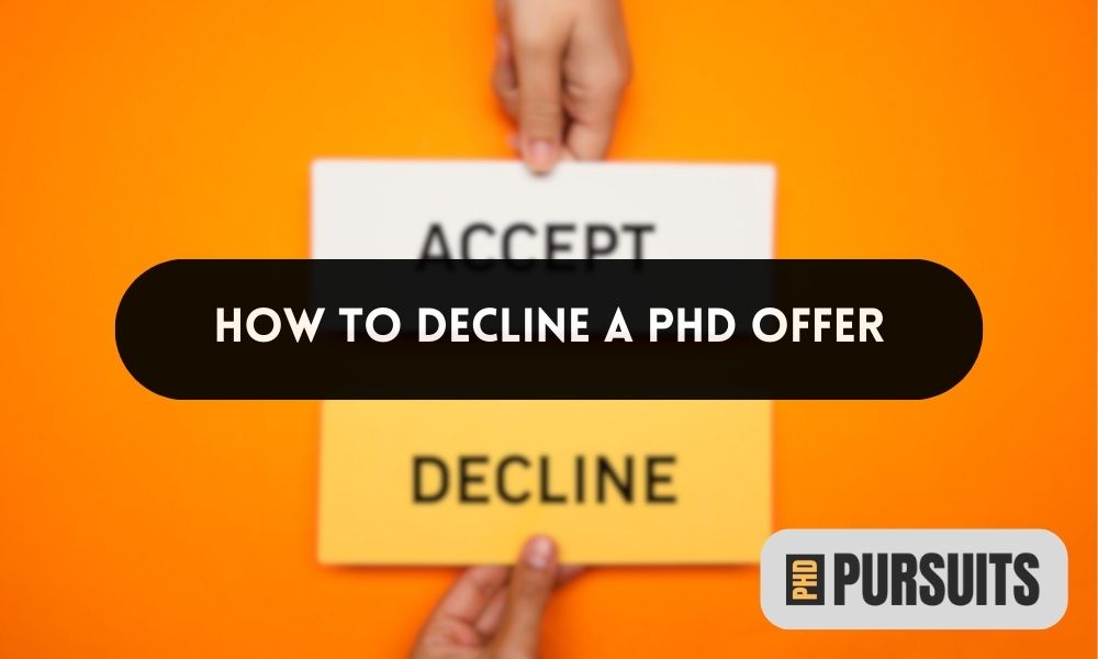 How To Decline A PhD Offer