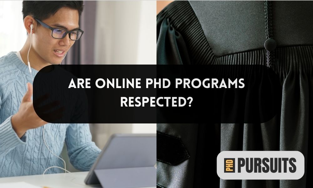 Are Online PhD Programs Respected