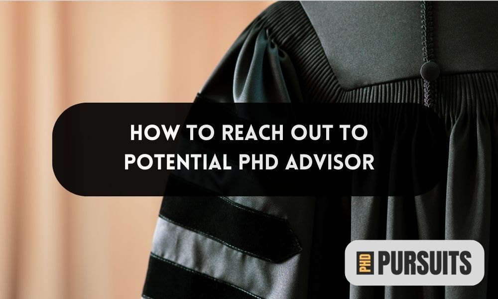 How To Reach Out To Potential PhD Advisor